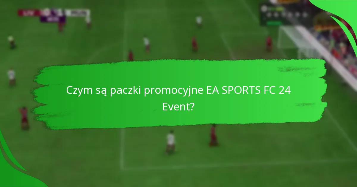 Jakie sezonowe wydarzenia są prezentowane w EA SPORTS FC 24?