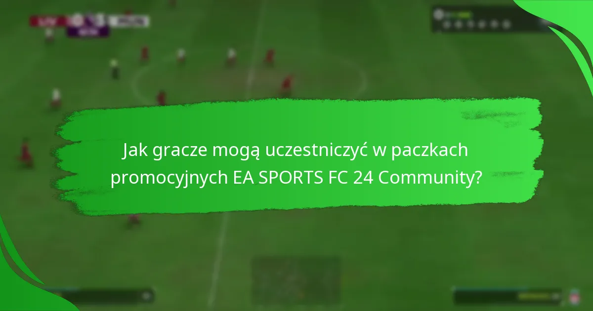Jakie nagrody mogą zdobyć gracze z paczek promocyjnych społeczności?