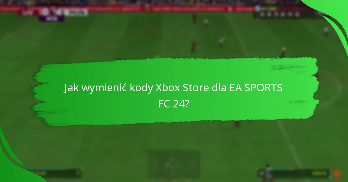 Jakie aktualne oferty i promocje są dostępne dla EA SPORTS FC 24?
