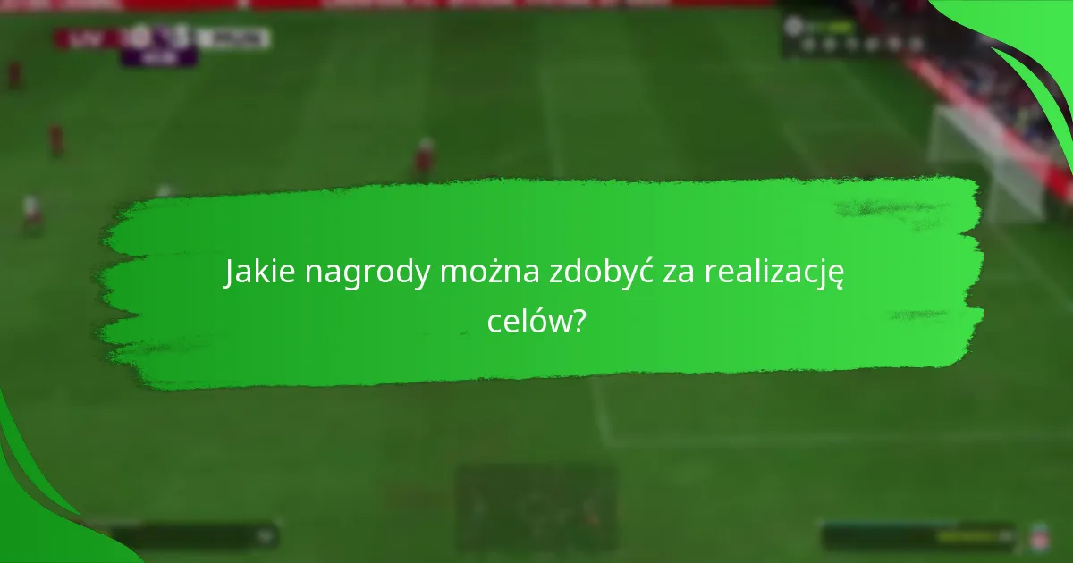 Jakie wybory graczy są dostępne jako nagrody?