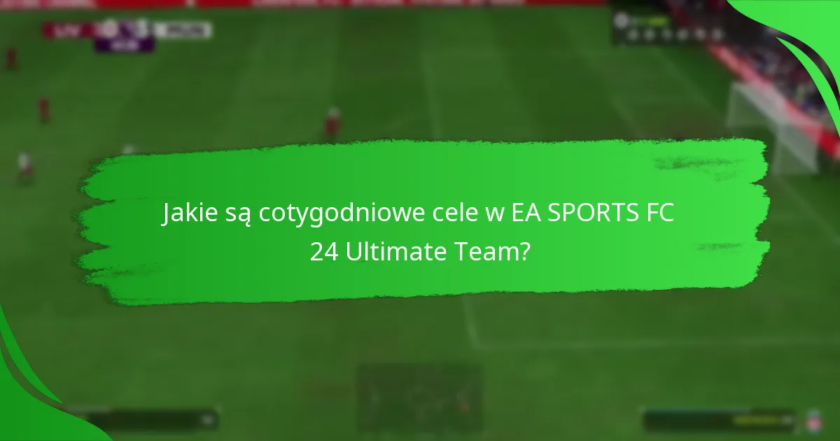 Jakie wyzwania napotykają gracze podczas realizacji cotygodniowych celów?